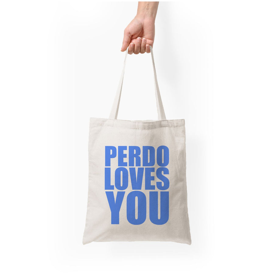 Pedro Loves You - Pedro Pascal Tote Bag