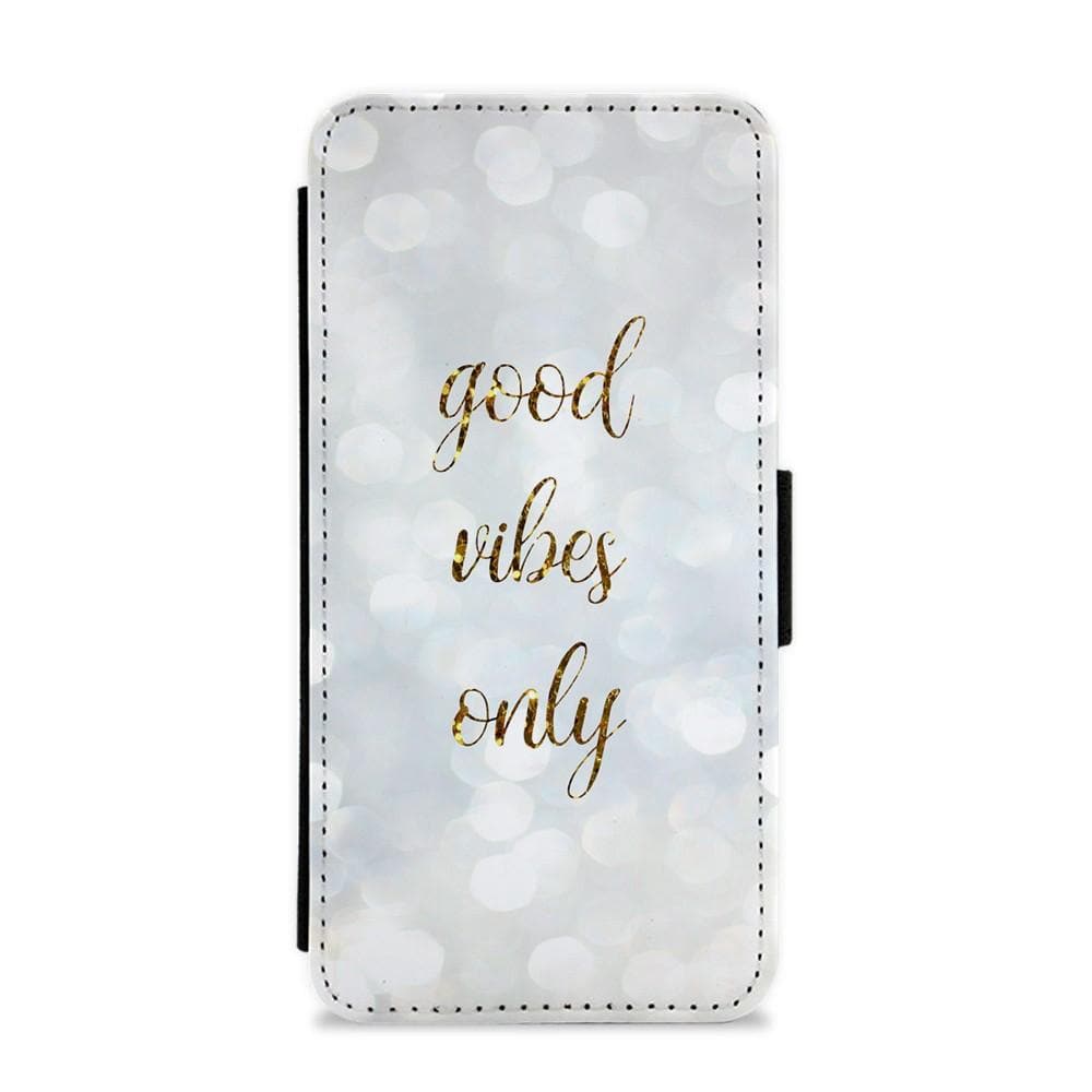 Good Vibes Only - Glittery Flip / Wallet Phone Case - Fun Cases