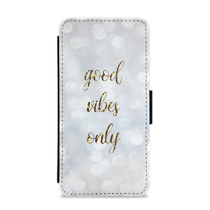 Good Vibes Only - Glittery Flip / Wallet Phone Case - Fun Cases