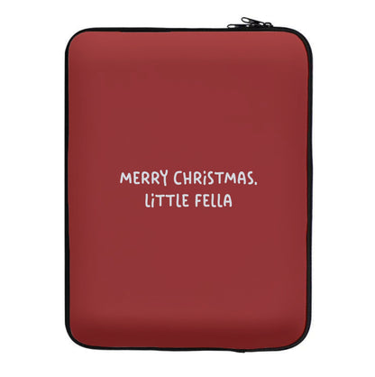 Merry Christmas Little Fella Laptop Sleeve