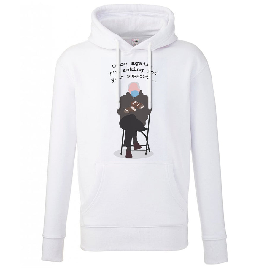 Once Again, I'm Asking For Your Support - Memes Hoodie