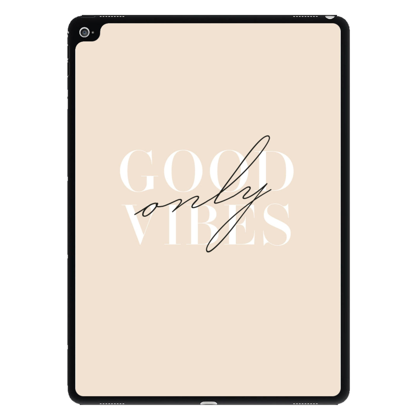 Good Vibes Only iPad Case