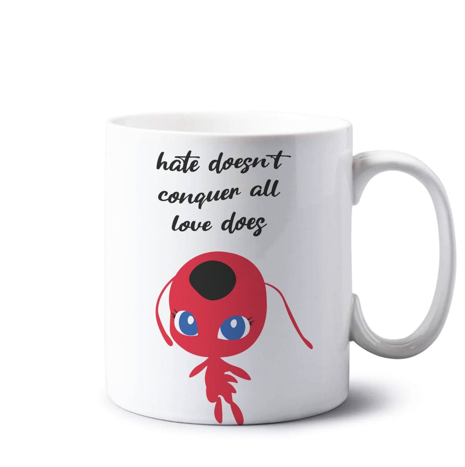 Hate Doesn't Conquer All Mug