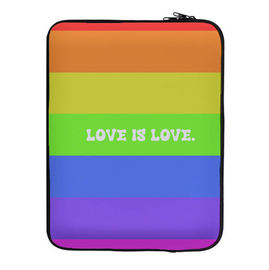 Love Is Love - Pride Laptop Sleeve