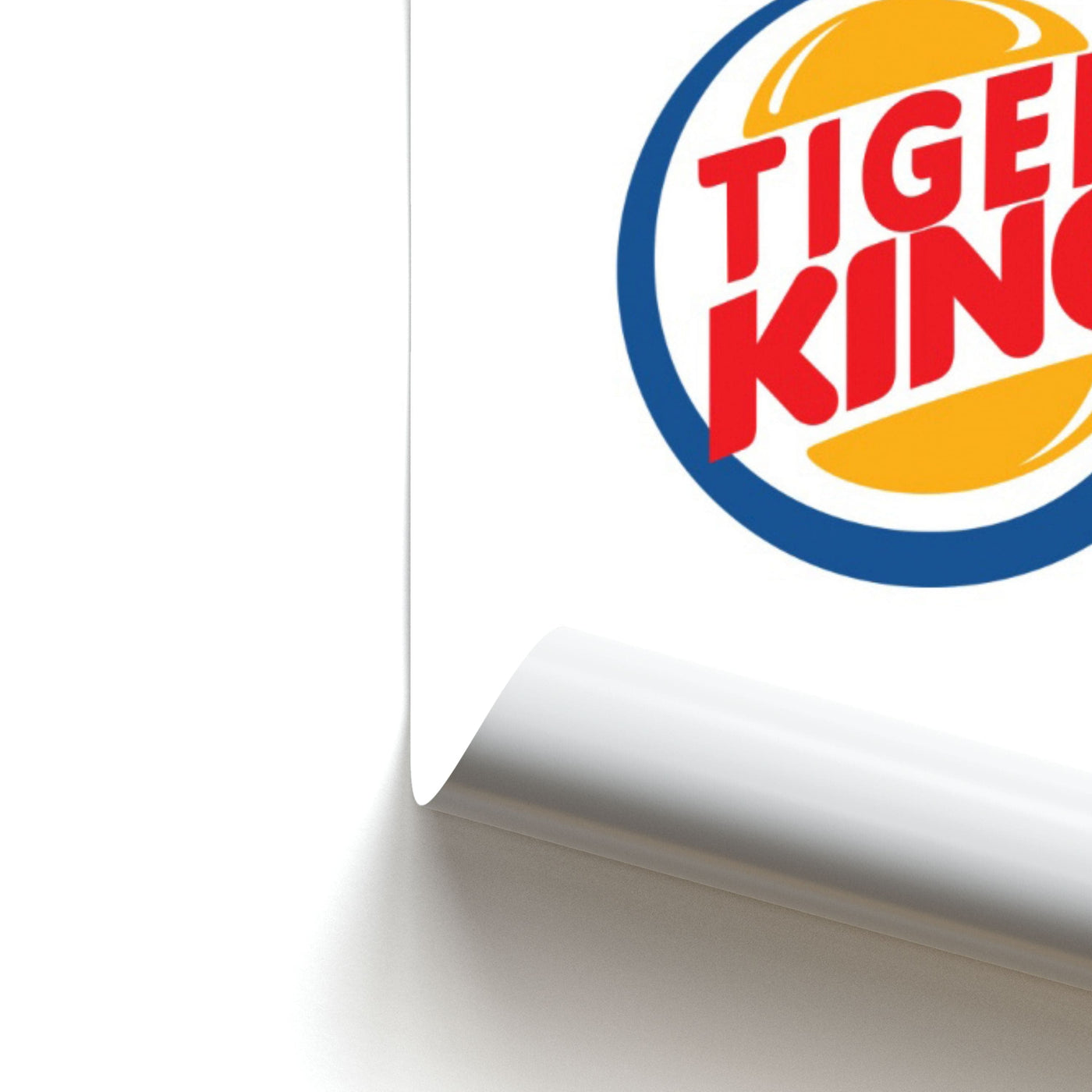 Tiger / Burger King Logo - Tiger King Poster