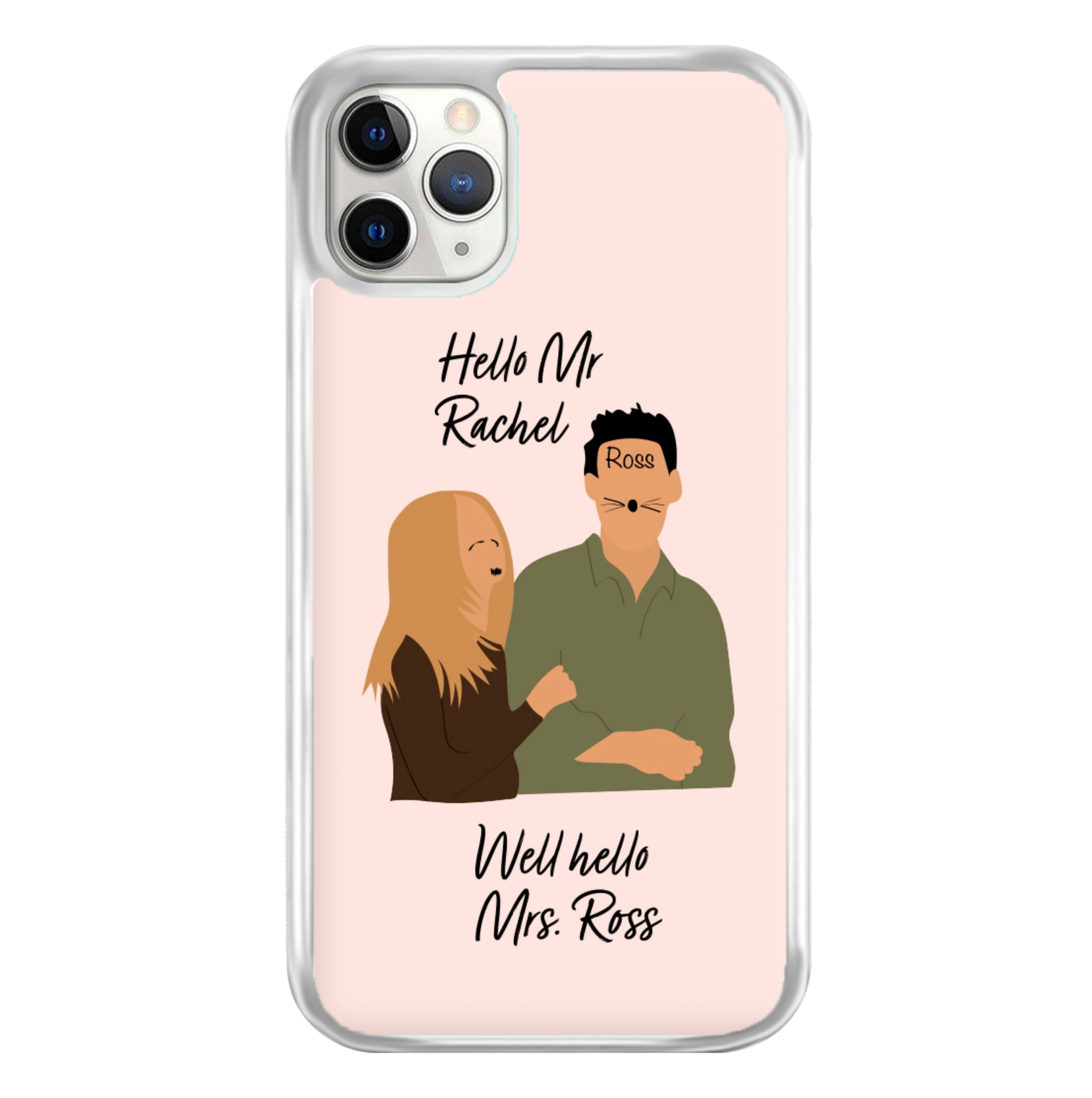 Mr Rachel & Mrs Ross Phone Case