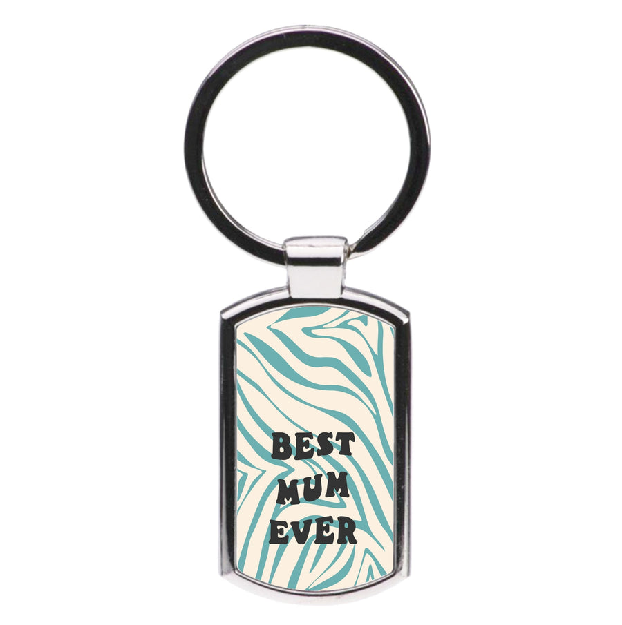 Best Mum Ever - Personalised Mother's Day Luxury Keyring