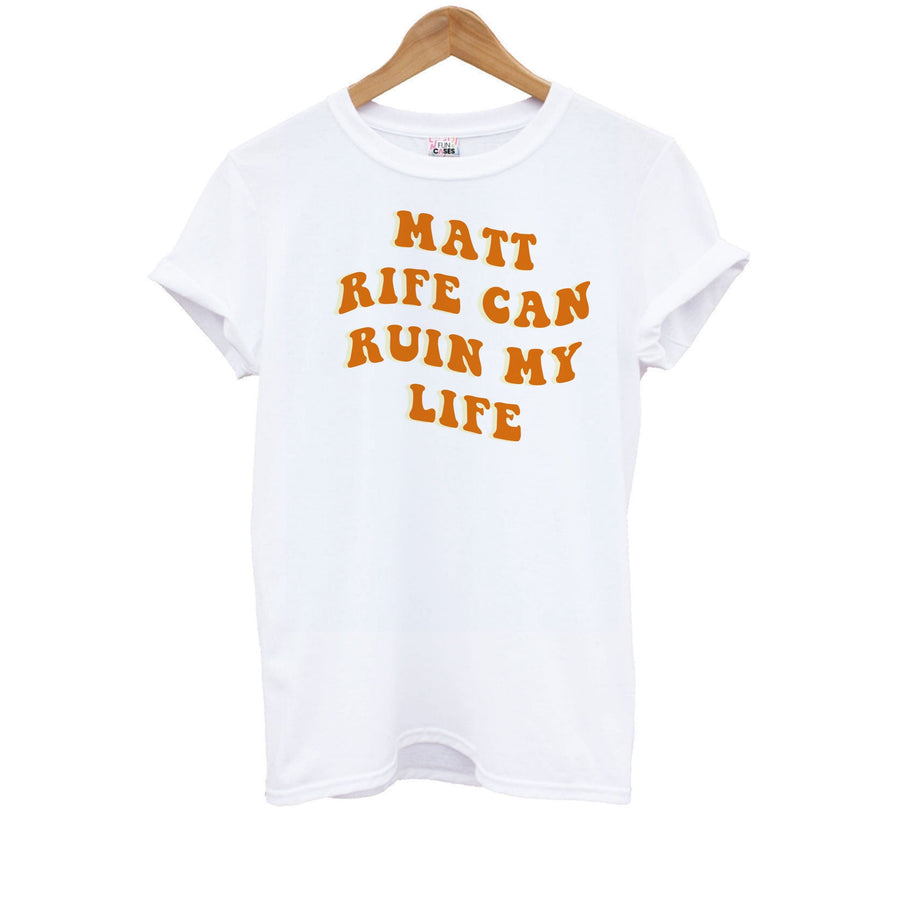 Matt Rife Can Ruin My Life - Matt Rife Kids T-Shirt