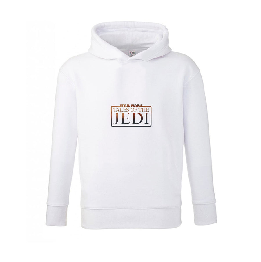 Sign - Tales Of The Jedi  Kids Hoodie