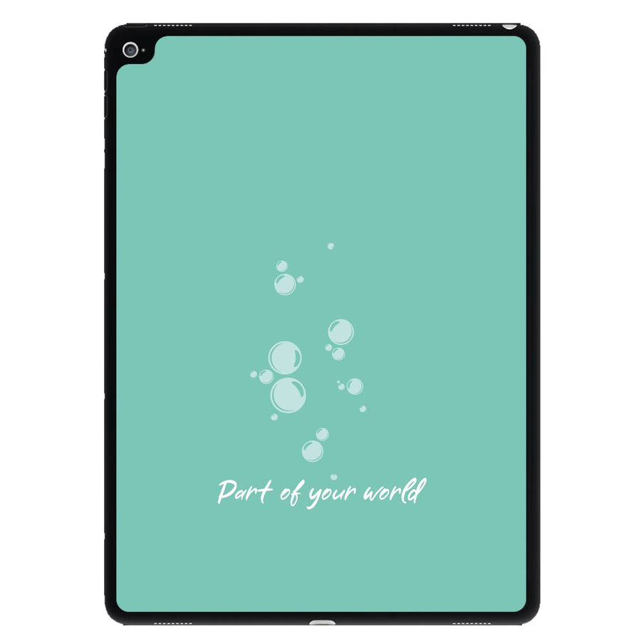 Part Of Your World - The Little Mermaid iPad Case