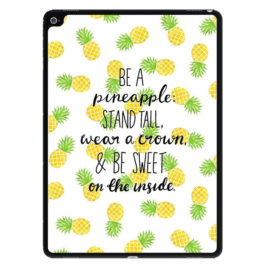 Be A Pineapple iPad Case