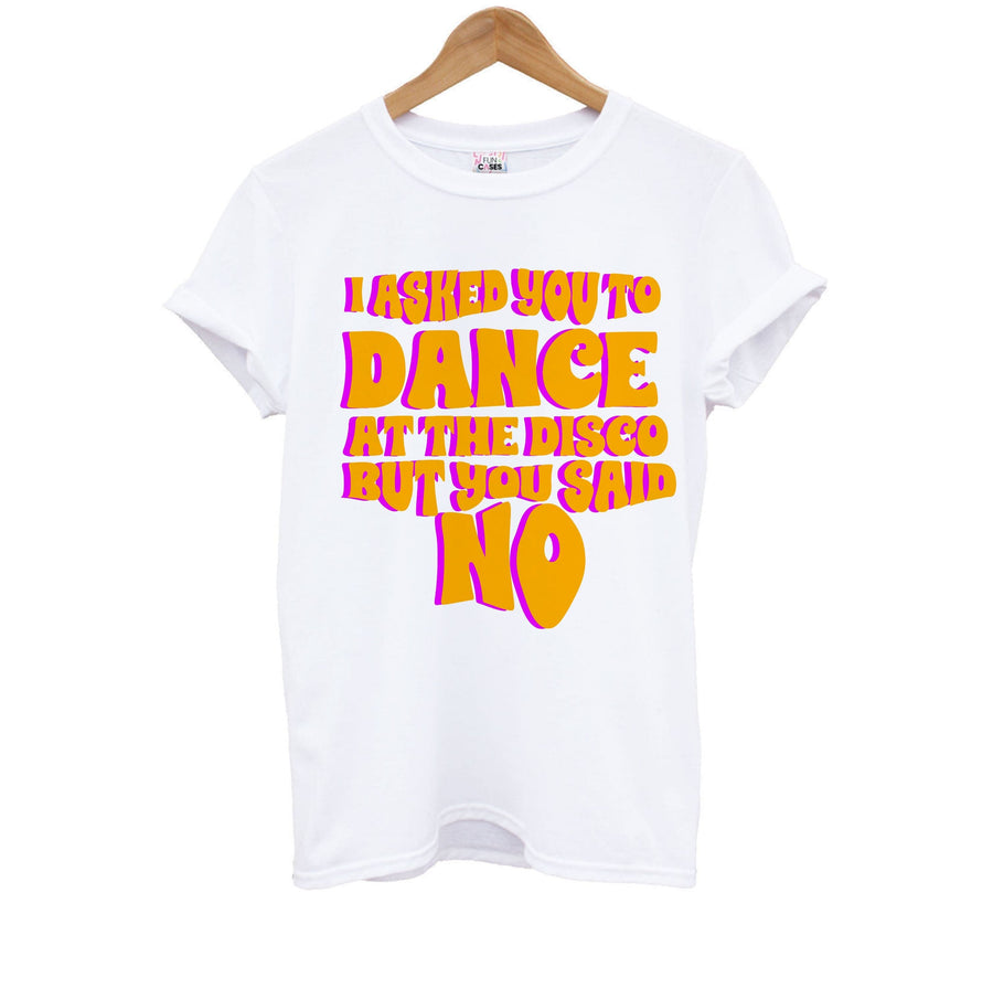 I Asked You To Dance At The Disco But You Said No - Busted Kids T-Shirt