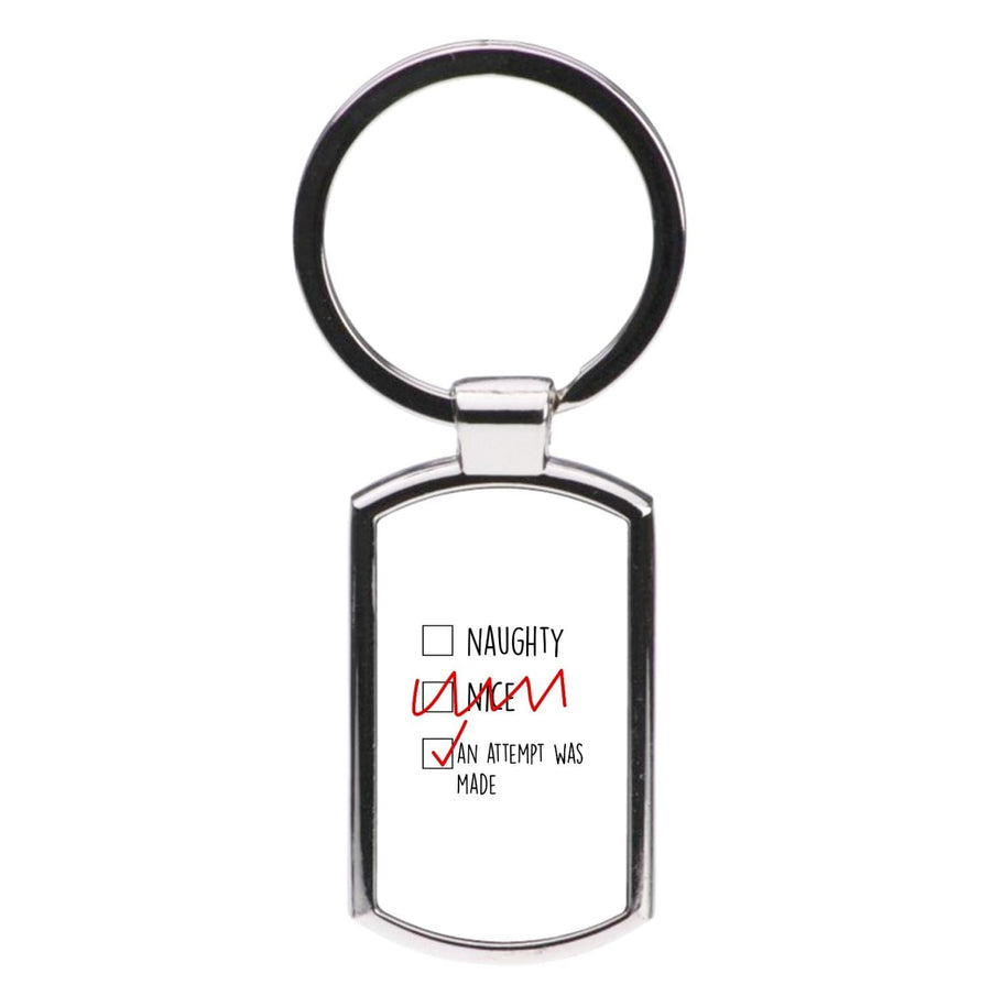 An Attempt Was Made - Naughty Or Nice  Luxury Keyring