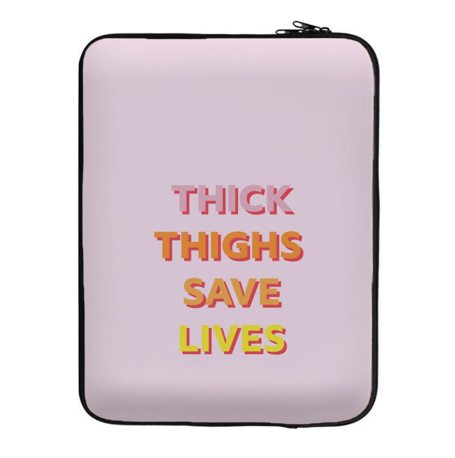 Thick Thighs Save Lives - Lizzo Laptop Sleeve
