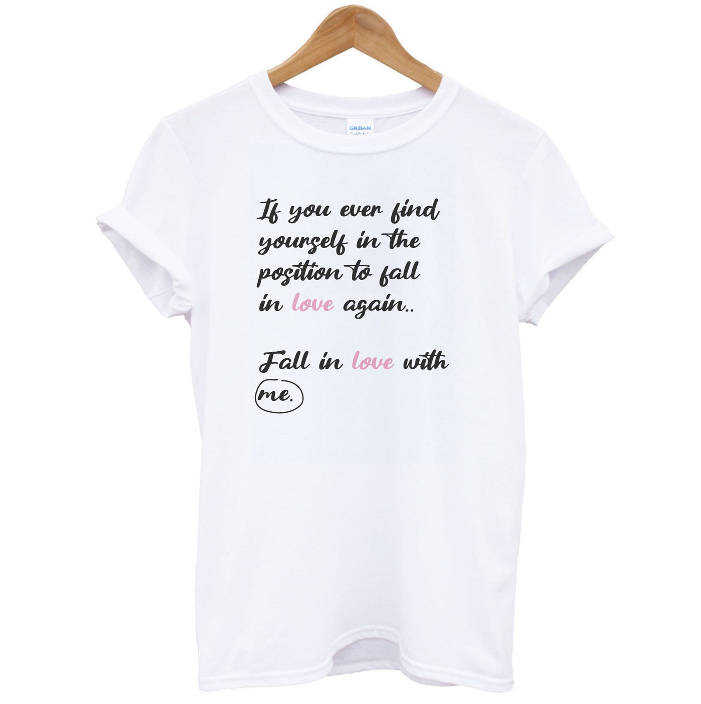 Fall In Love With Me - It Ends With Us T-Shirt