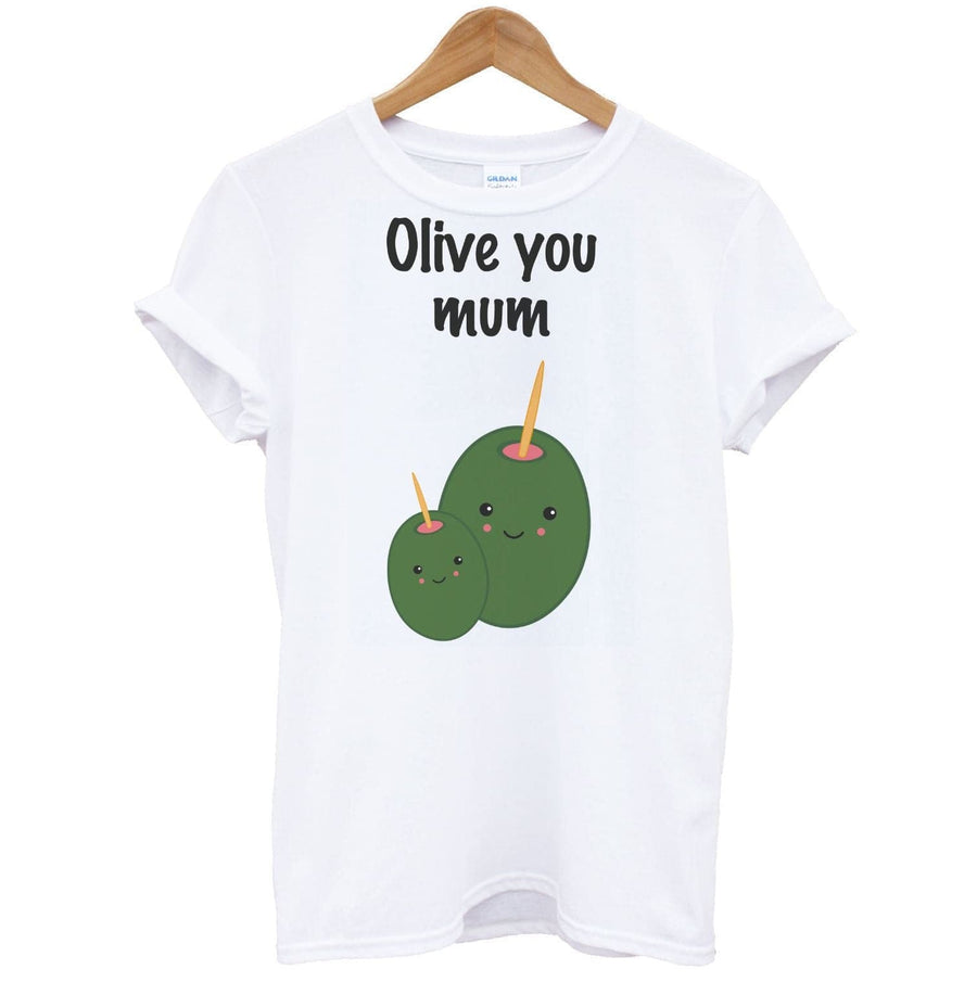 Olive You - Mothers Day T-Shirt