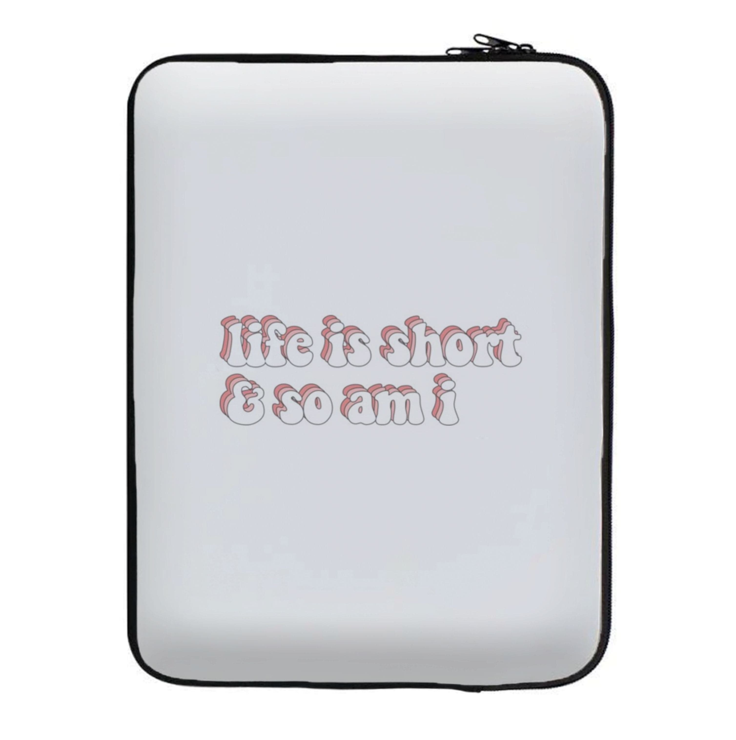 ife Is Short And So Am I - TikTok Laptop Sleeve