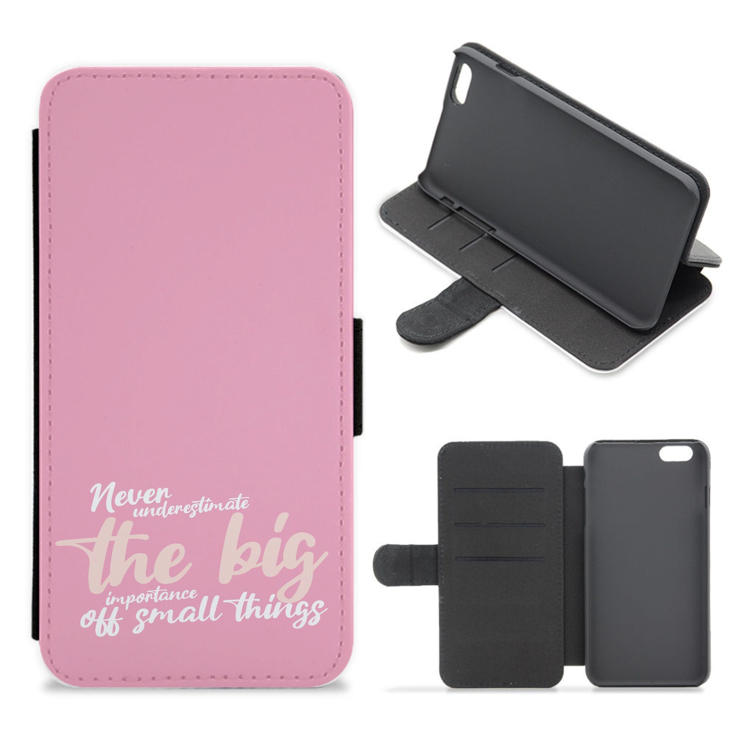 The Big Importance Of Small Things Flip / Wallet Phone Case