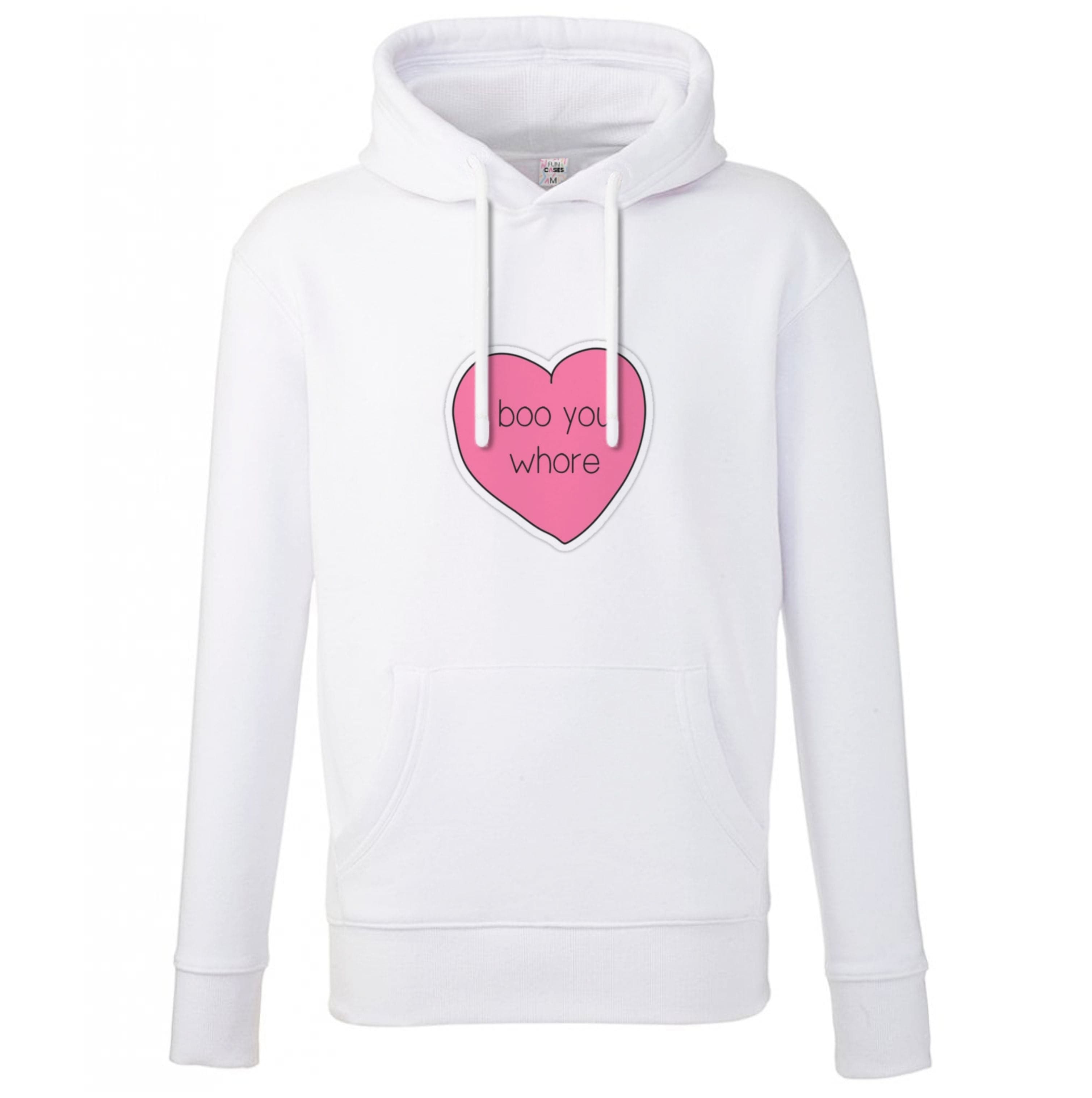 Boo You Whore - Heart Hoodie