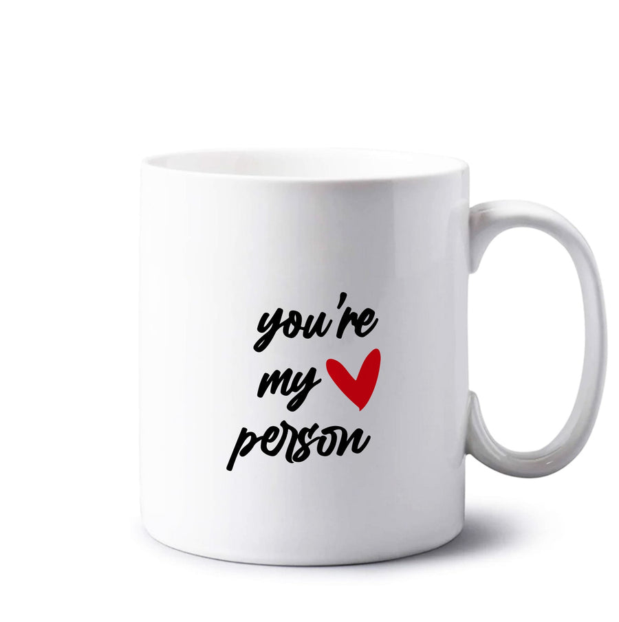 You're My Person Love - Grey's Anatomy  Mug