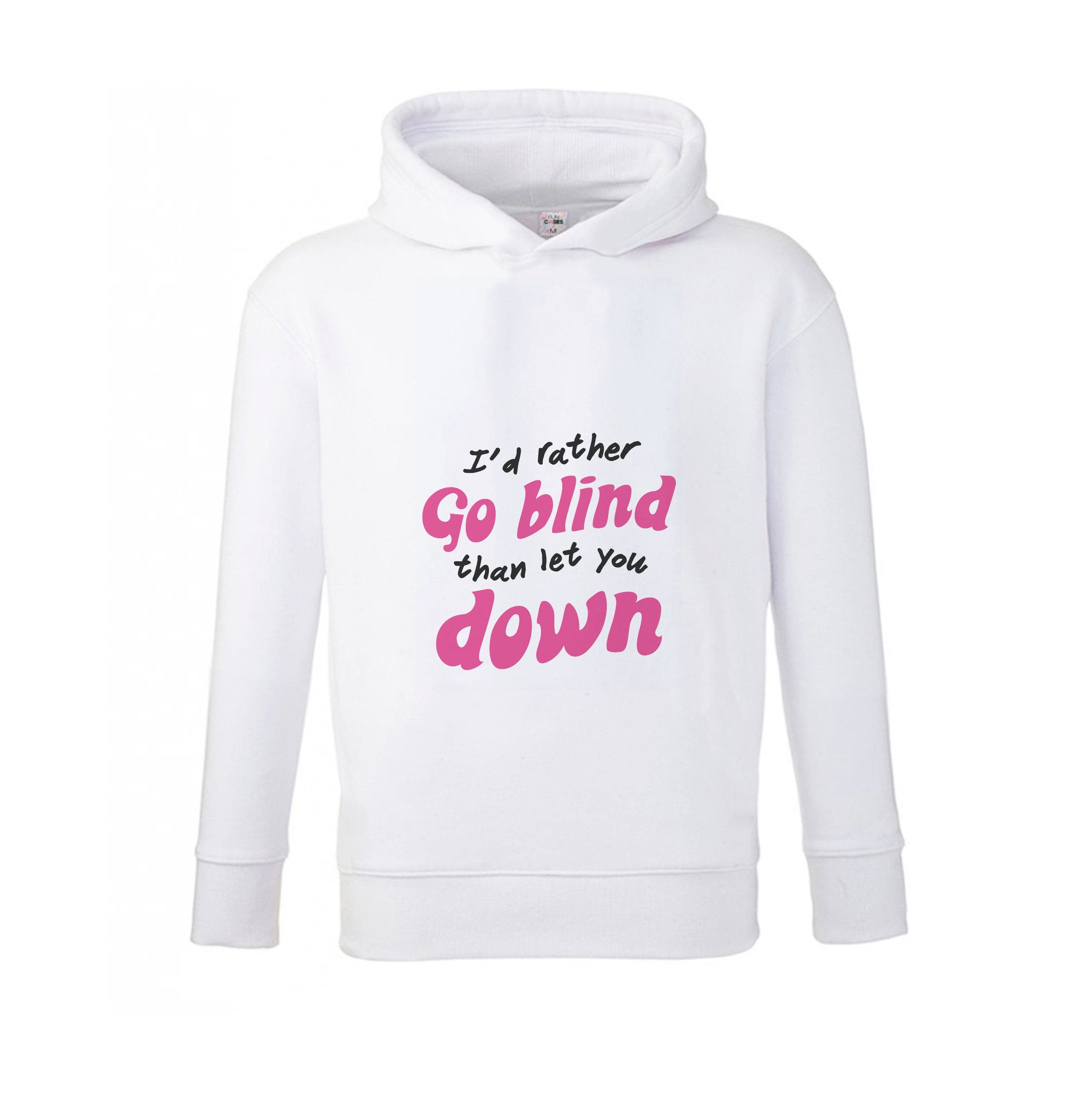 I'd Rather Go Blind Kids Hoodie