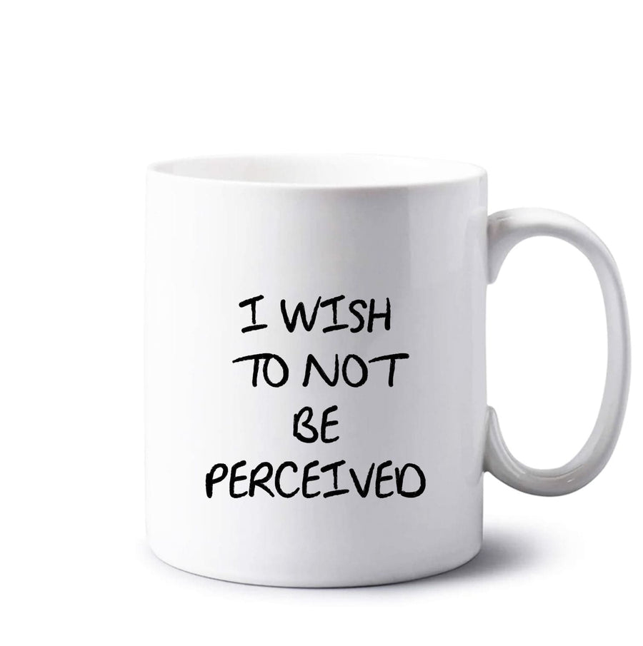 I Wish To Not Be Perceived - Melanie Martinez Mug