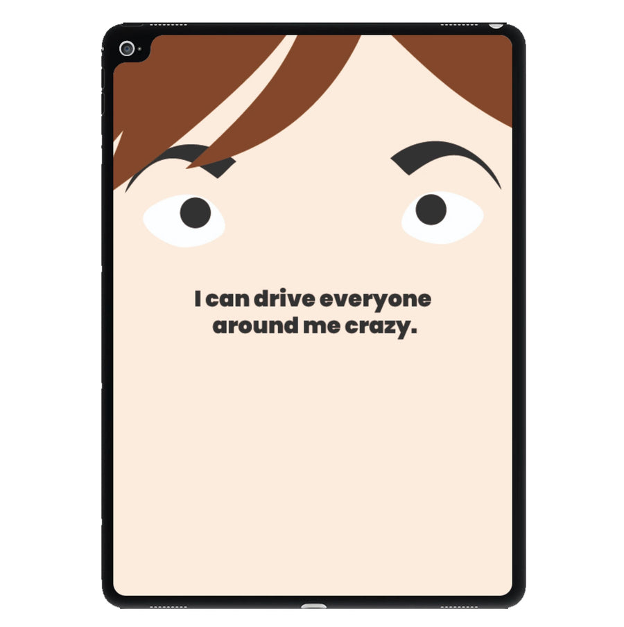 I can drive everyone around me crazy - Kris Jenner iPad Case