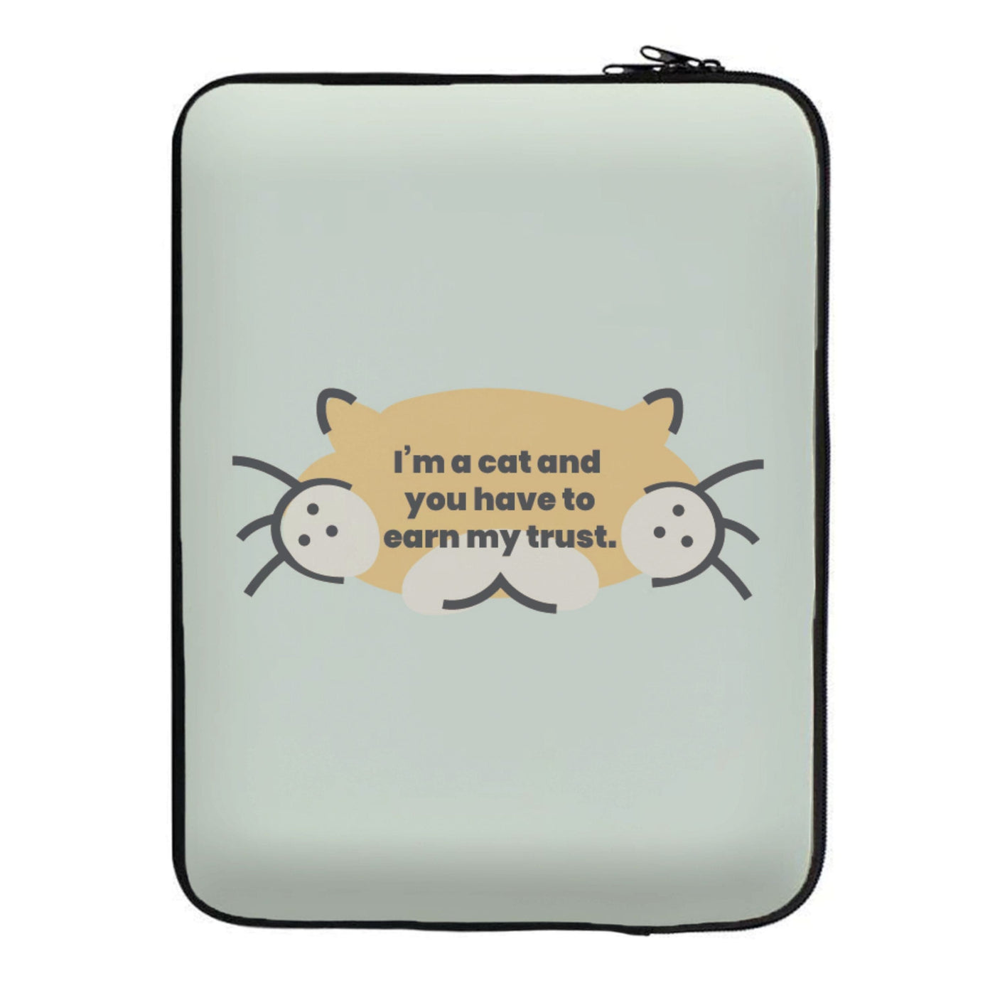 I'm a cat and you have to earn my trust - Kendall Jenner Laptop Sleeve