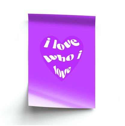 I love who I love - Pride Poster