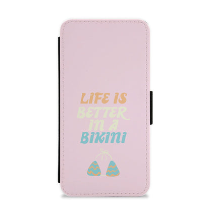 Life Is Better In A Bikini - Summer Quotes Flip / Wallet Phone Case