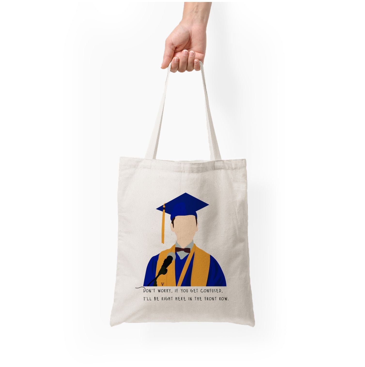 I'll Be Right Here In The Front Row - Sheldon Tote Bag