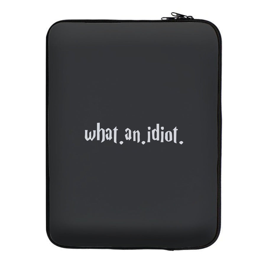 What An Idiot - Harry Potter Laptop Sleeve