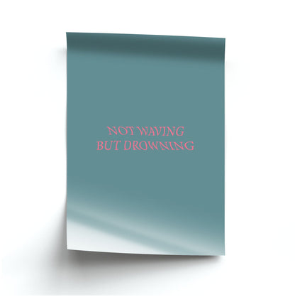 Not Waving But Drowning - Poster