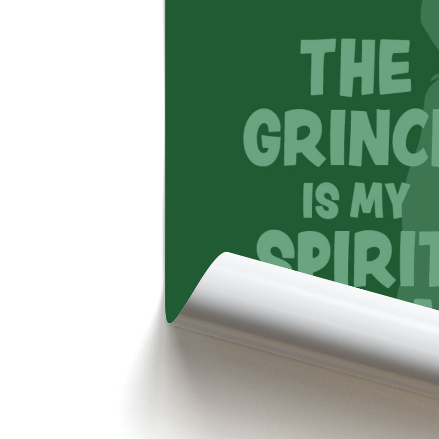 The Grinch Is My Spirit Animal Poster