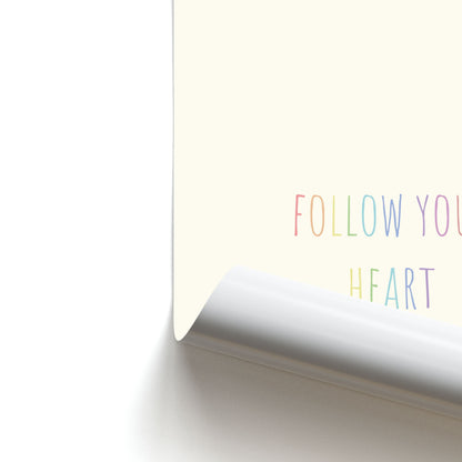 Follow Your Heart - Pride Poster