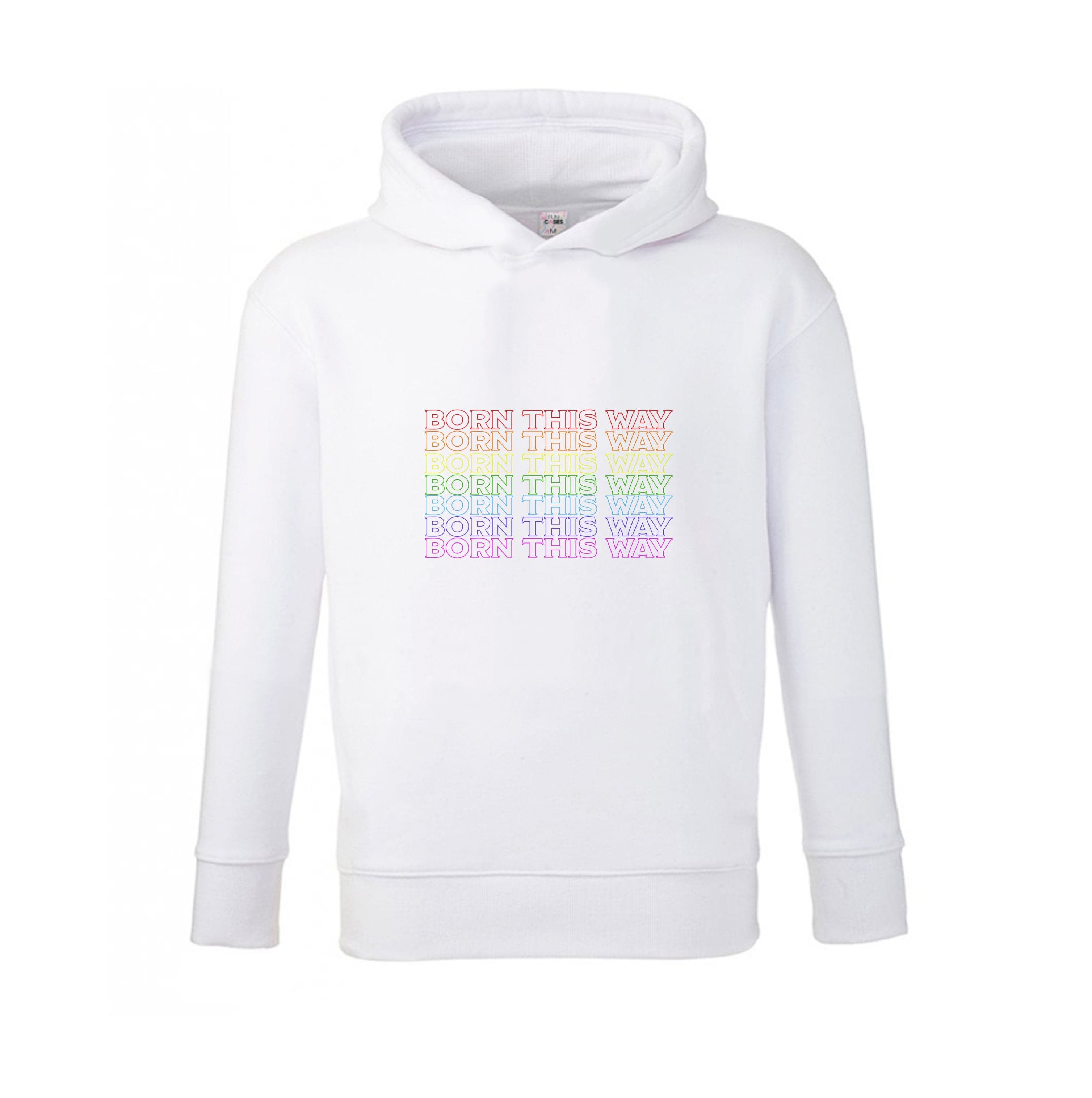 Born This Way - Pride Kids Hoodie