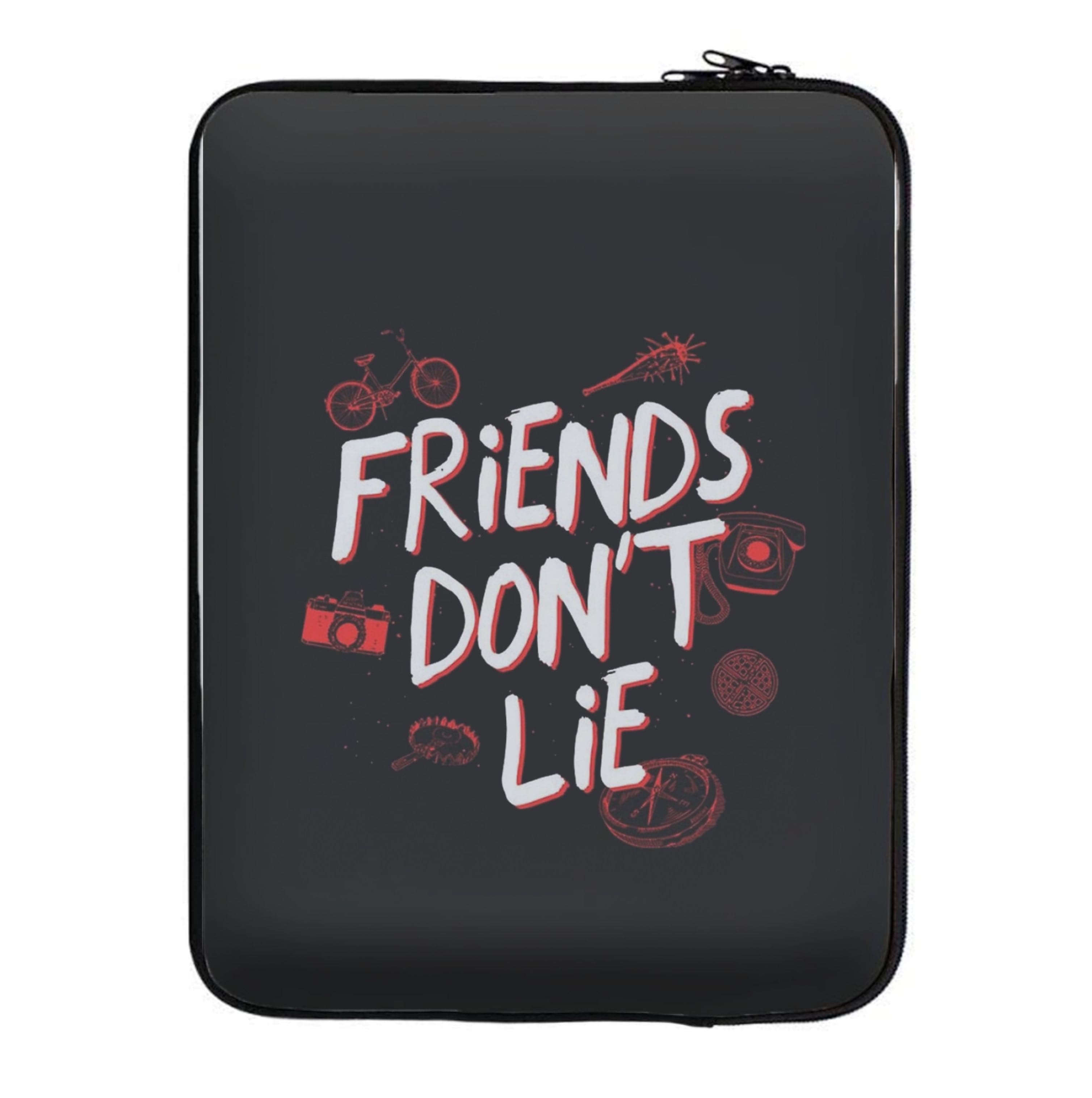 Friends Don't Lie Laptop Sleeve