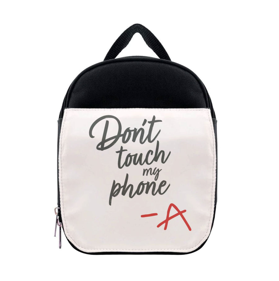 Don't Touch My Phone - Pretty Little Liars Lunchbox