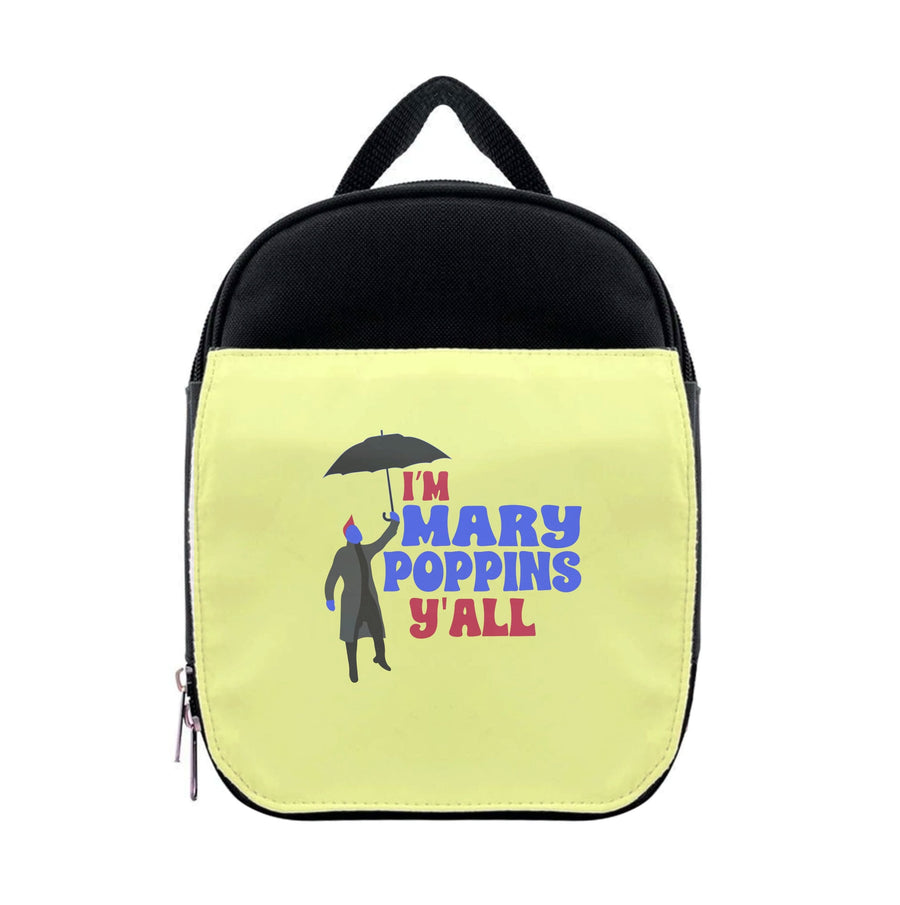 I'm Mary Poppins Y'all - Guardians Of The Galaxy Lunchbox