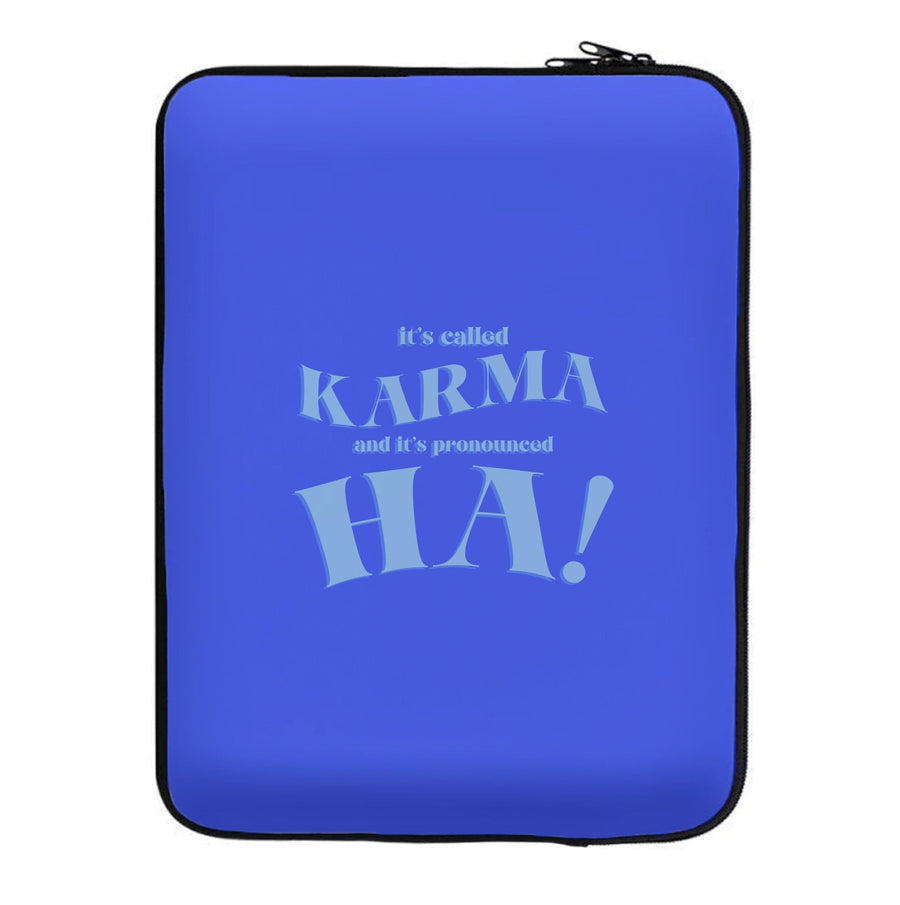 It's Called Karma - Funny Quotes Laptop Sleeve