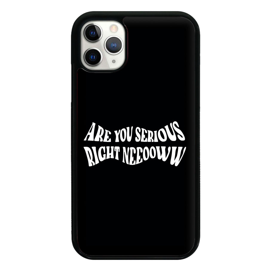 Are You Serious Right Now - Speed Phone Case