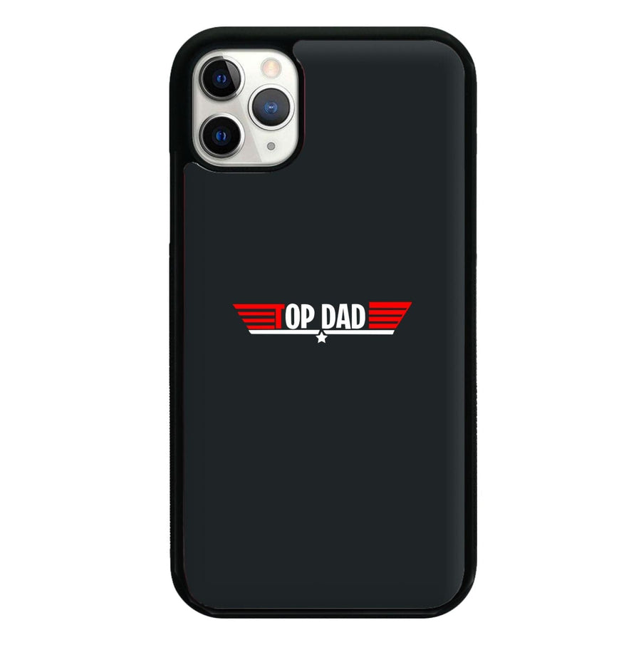 Top Dad- Fathers Day Phone Case