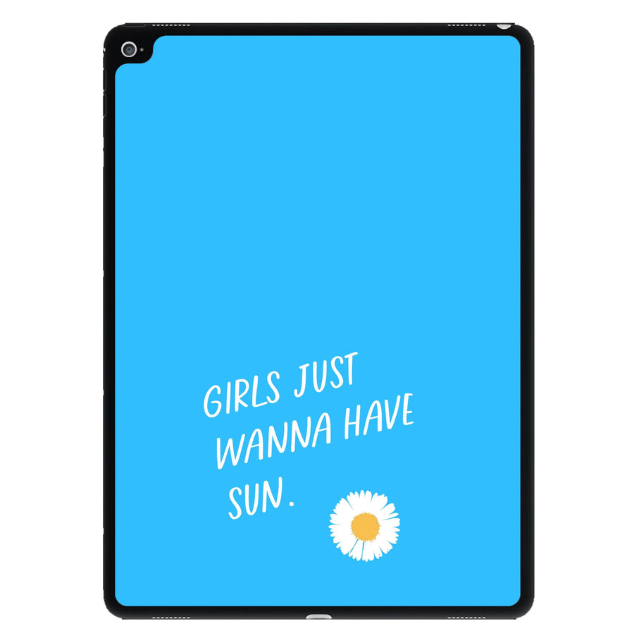 Girls Just Wanna Have Sun - Summer iPad Case