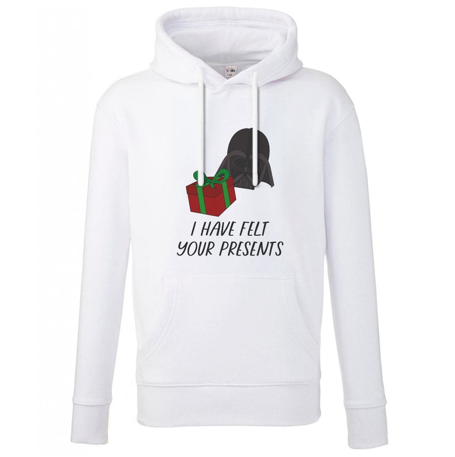 I Have Felt Your Presents - Star Wars Hoodie