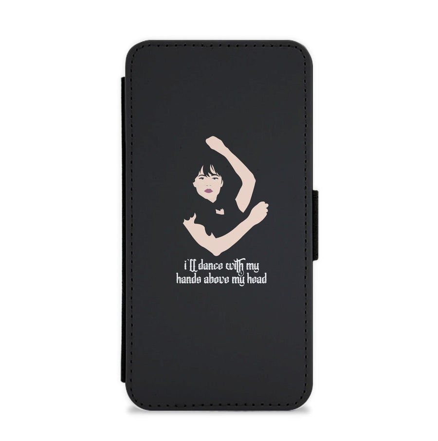 I'll Dance With My Hands Above My Head - Wednesday Flip / Wallet Phone Case