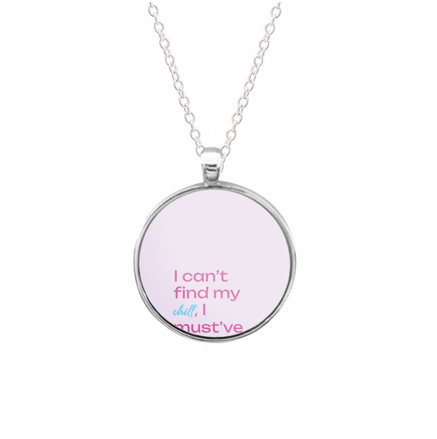 I Can't Find My Chill - Sabrina Carpenter Necklace