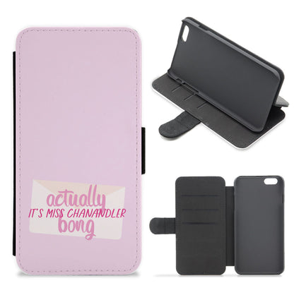 Actually It's Miss Chanandler Bong Flip / Wallet Phone Case