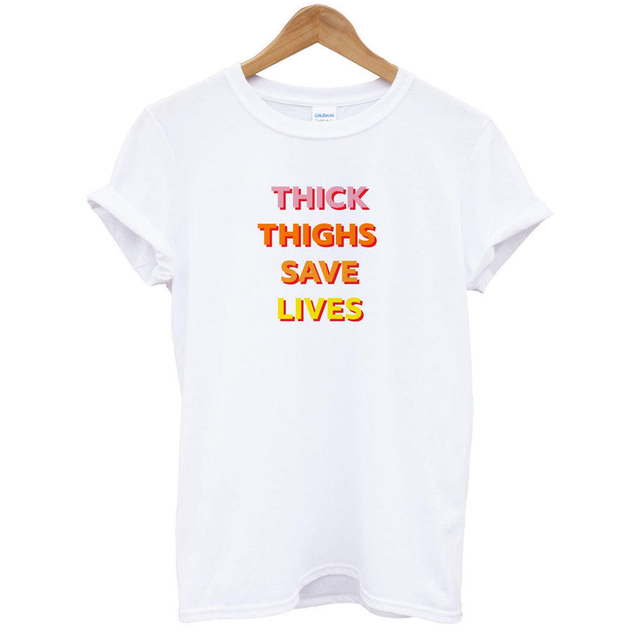Thick Thighs Save Lives - Lizzo T-Shirt