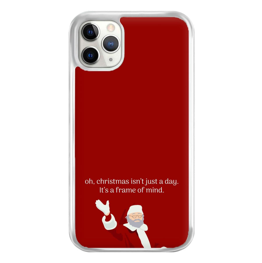 Christmas Isn't Just A Day - Christmas Phone Case