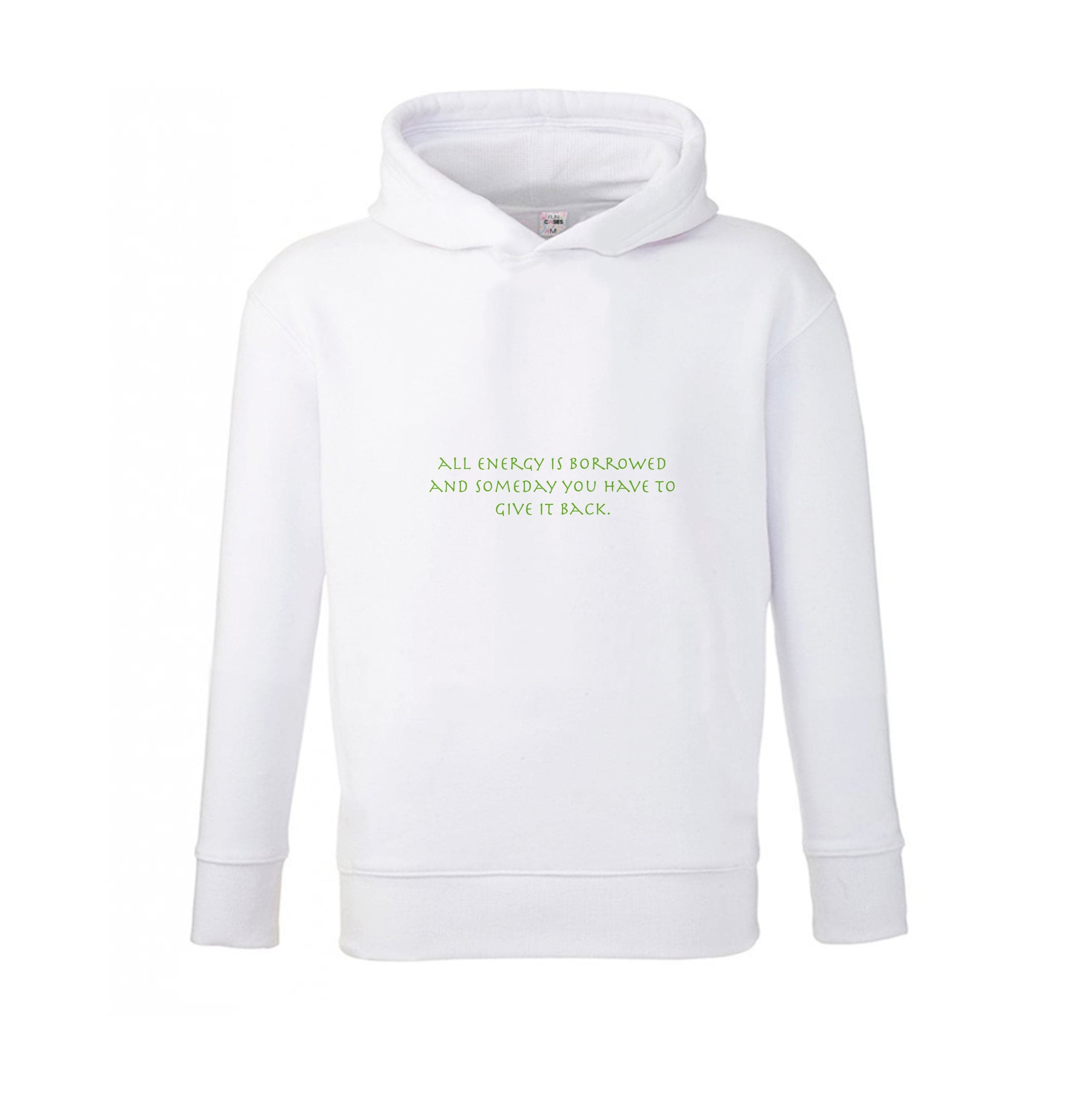 All Energy Is Borrowed Kids Hoodie